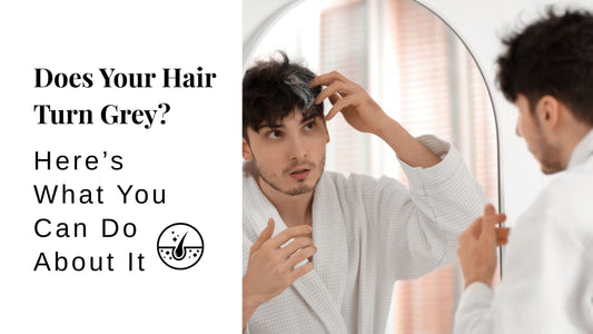 Why Hair Turns Grey and What You Can Do About It