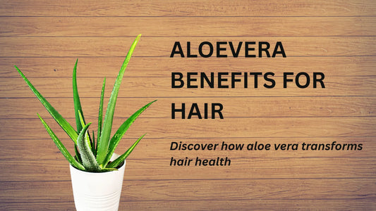 aloe vera benefits for hair