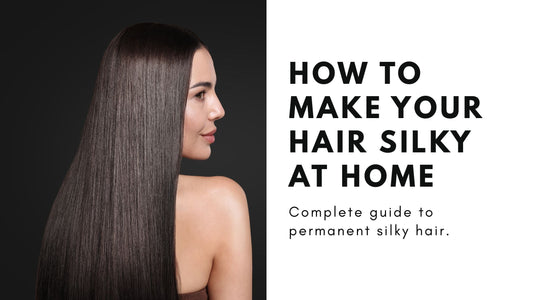 How to Make Your Hair Silky at Home